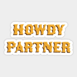 Howdy Partner Sticker